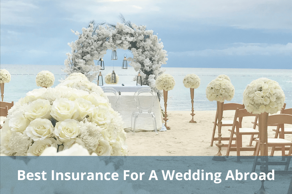 Best Insurance For A Wedding Abroad